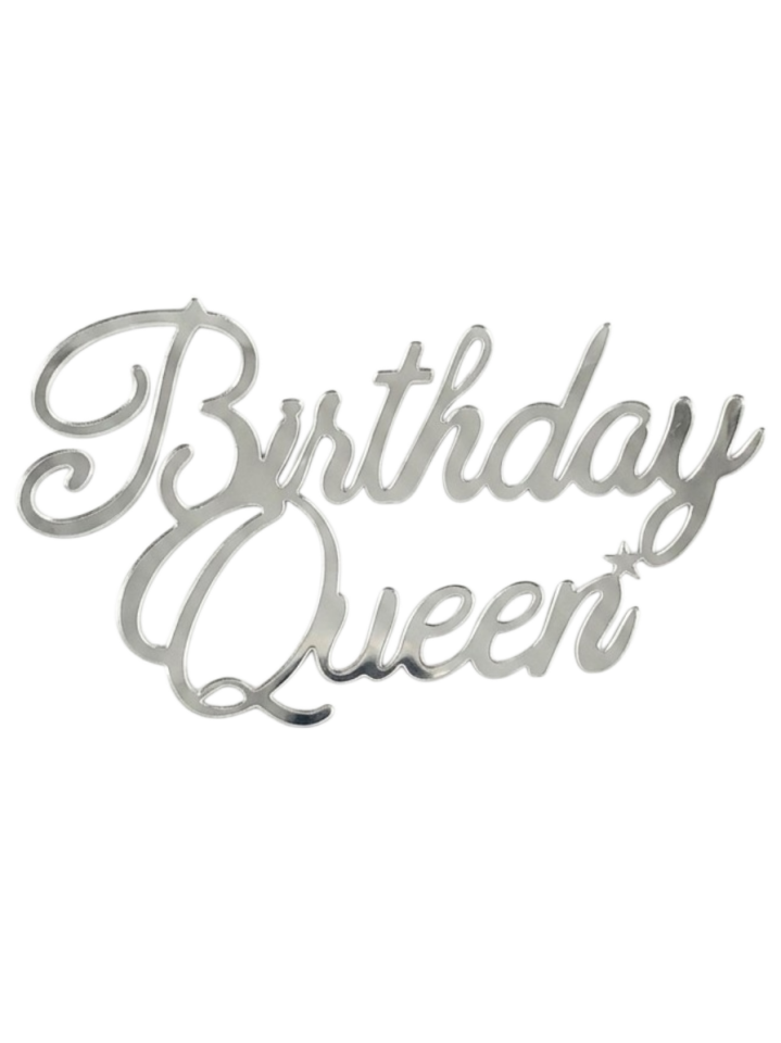 PASTA ÖNÜ PLEKSİ BİRTHDAY QUEEN GÜMÜŞ