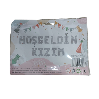FOLYO BALON HOŞGELDİN KIZIM GÜMÜŞ